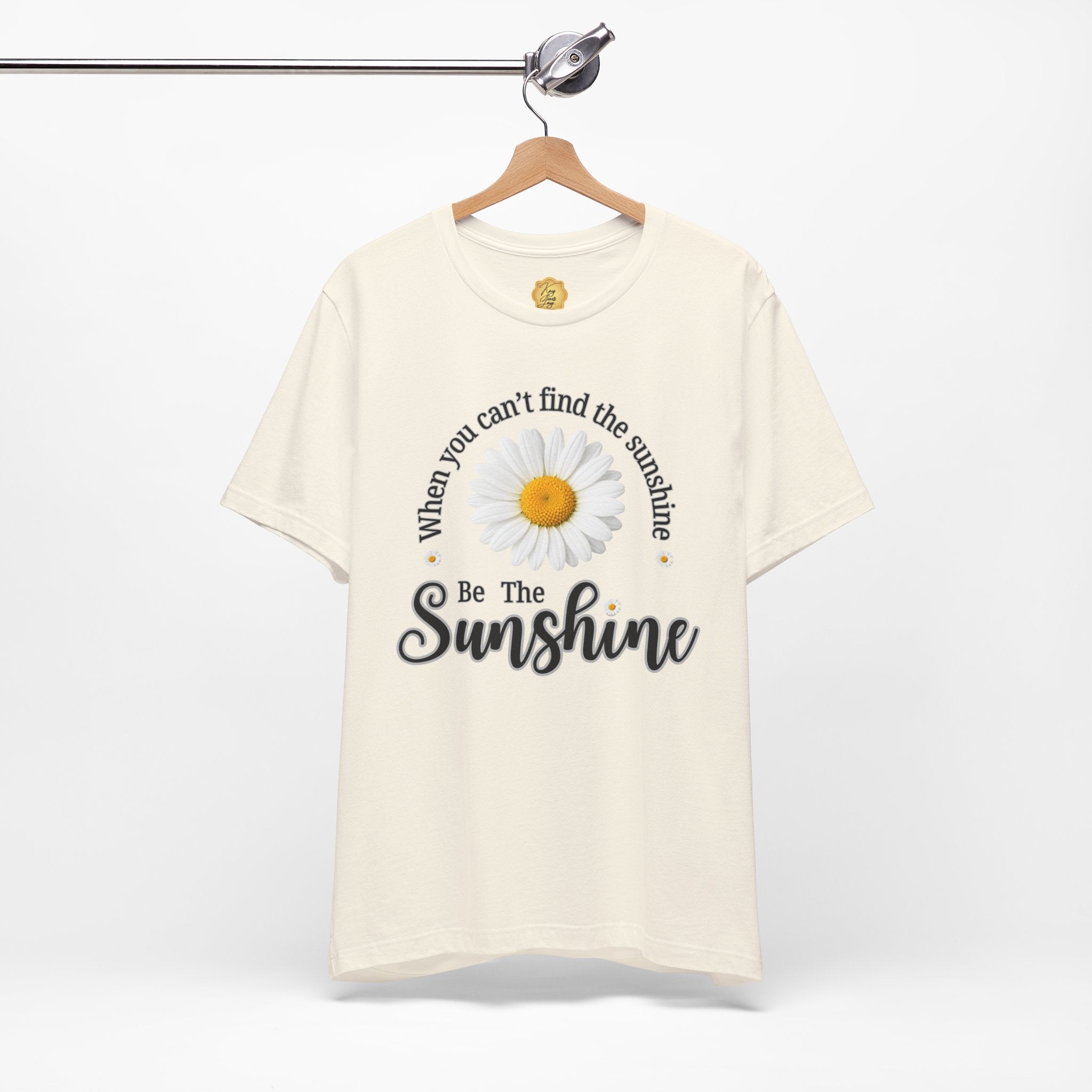 Sunshine Daisy Tee — “When You Can’t Find the Sunshine, Be the Sunshine”