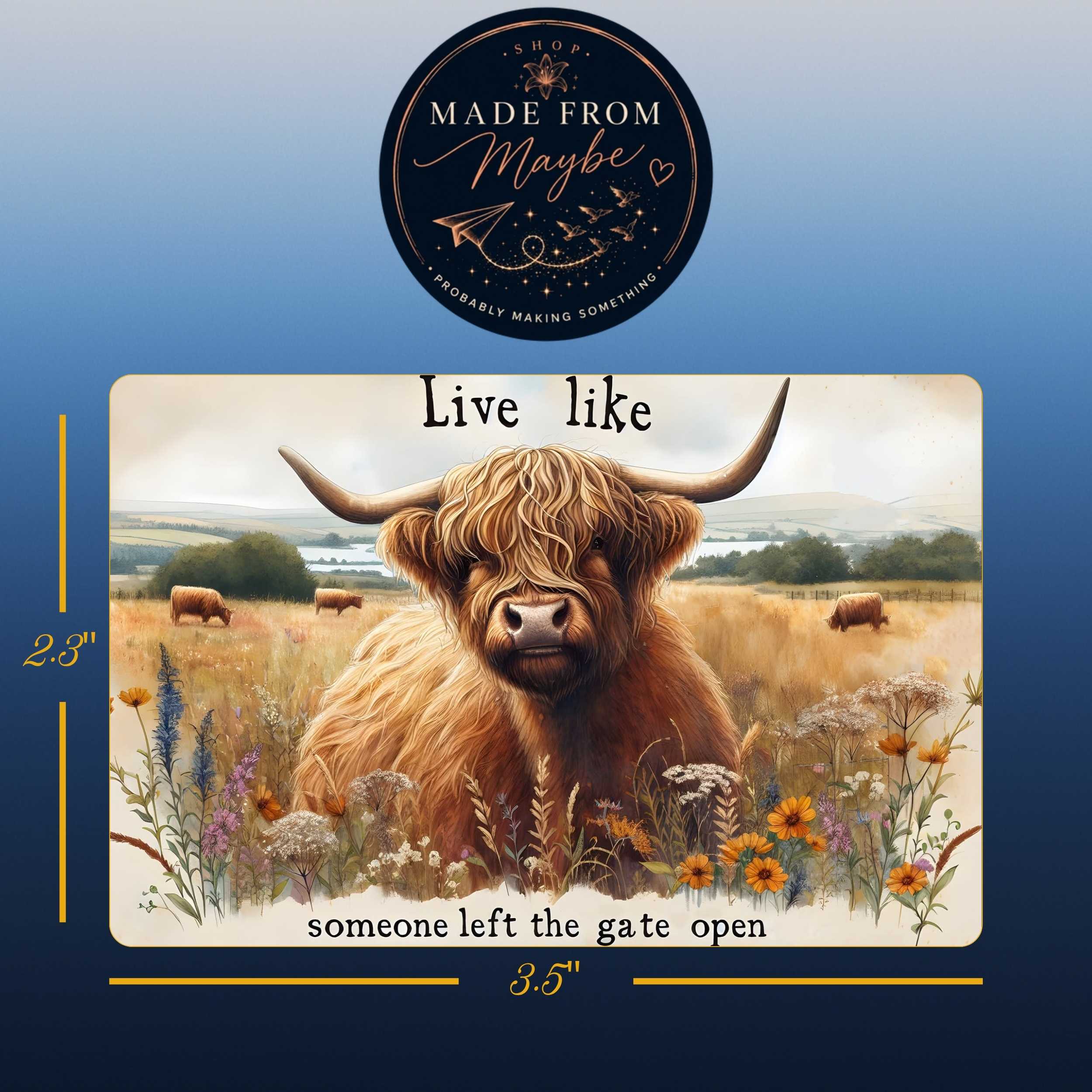 Live Like Highland Cow Sublimated Fridge Magnet – Decorative Kitchen Magnet