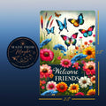 Welcome Friends Butterfly Sublimated Fridge Magnet – Decorative Kitchen Magnet